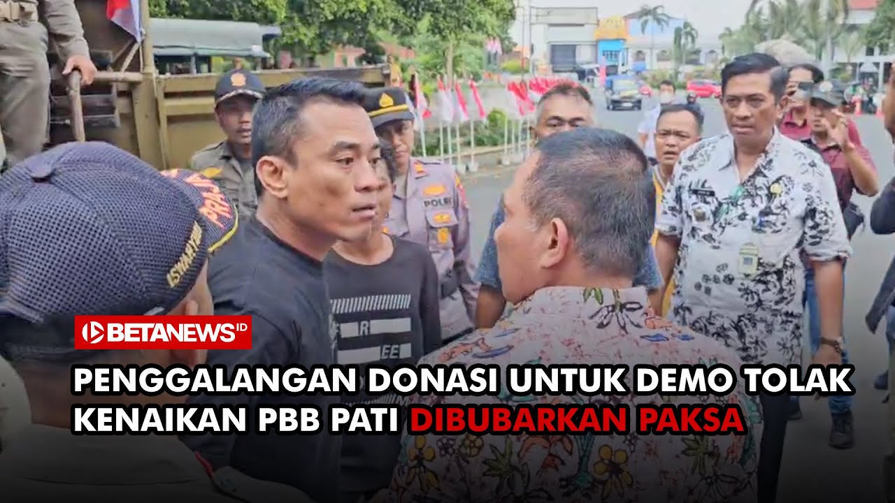 Penggalangan Donasi untuk Demo Tolak Kenaikan PBB Pati Dibubarkan Paksa