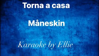 Torna a casa - Måneskin (Karaoke)