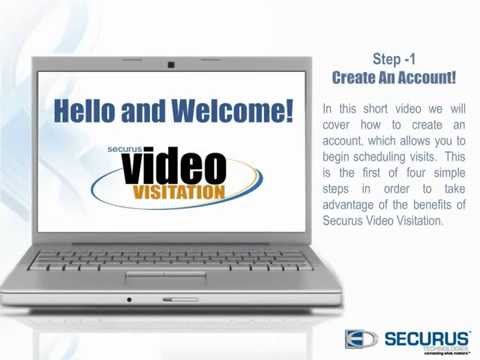 Securus Video Visitation:  Step 1 Create An Account