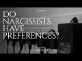 Do narcissists have preferences