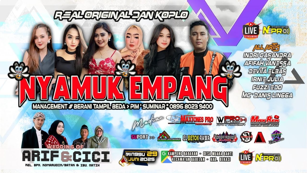 LIVE NYAMUK EMPANG MANEGEMENT WEDD '' ARIF & CICI '' 29 JUNI 2025 - BABELAN - BEKASI