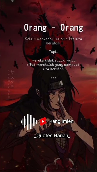 aku berubah karena sikapmu | quotes harian #shorts #quotesharian #uchihaitachi #berubah #storywa