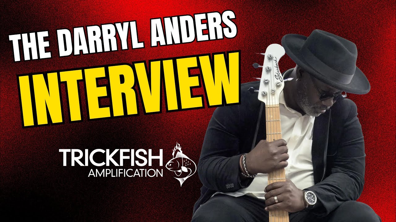The Darryl Anders Interview Trickfish Amplification YouTube