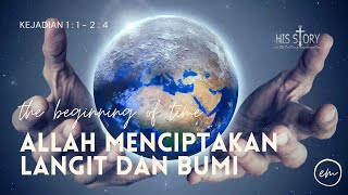 ALLAH MENCIPTAKAN LANGIT DAN BUMI (Kejadian 1 : 1 - 2 : 4)