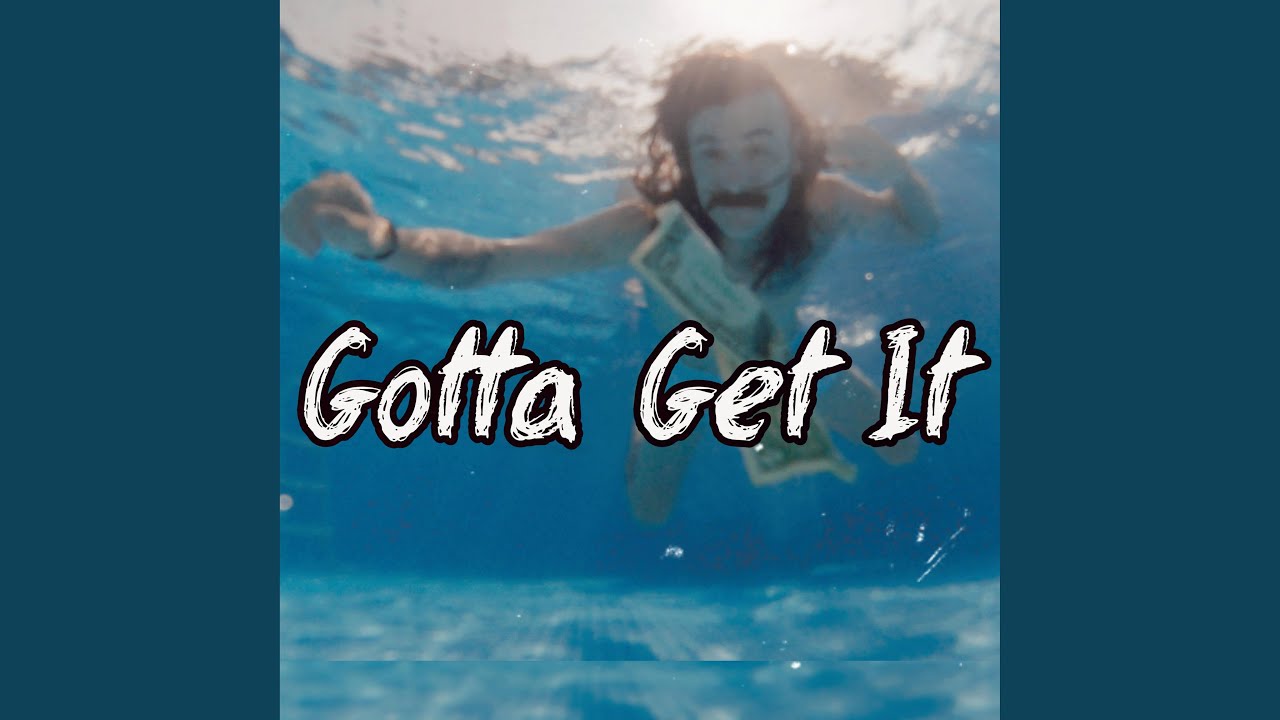 Gotta Get It - YouTube