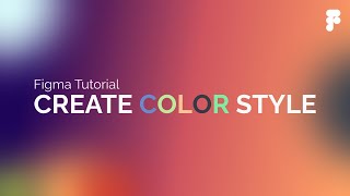 Famous Create Color Style in Figma | Figma Tutorial Net Worth