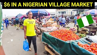What $6 gets You in a Nigerian Village Market.