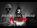 2 Historias De Navidad De Terror (Con Guerrero De Luz)