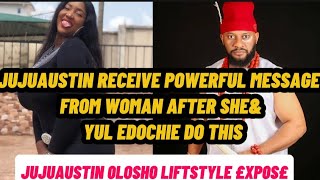 JUJUAUSTIN RECEIVE POWERFUL MESSAGE FROM WOMAN AFTER SHE& YUL EDOCHIE DO THIS