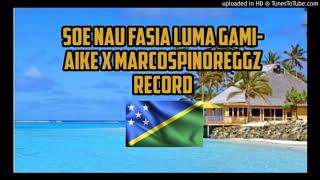 SOE NAU FASIA LUMA GAMIAIKE X MARCOSPINOREGGZ RECORD.mp3