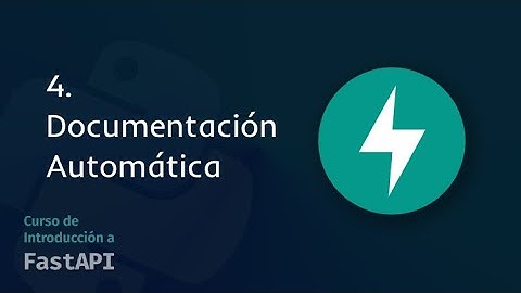04. Documentación automática | Curso de Introducción a FastAPI 2024