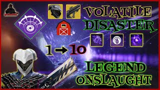 Graviton Lance 1-10 Legend Farm Onslaught (Volatile Disaster) Destiny 2 Into The Light