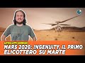 Ingenuity, il primo elicottero su Marte!