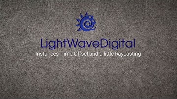 Lightwave 3D Instances, Time Offset and a little Raycasting