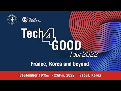 Tech4Good Summit 2022 France, Korea And Beyond