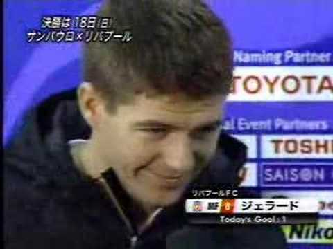 Listen to Gerrard talking simple to eager Japanese reporters during the 2005 Intercontinental Cup in Tokyo