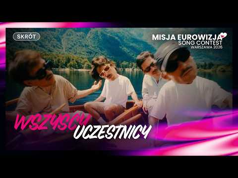 Misja Eurowizja Song Contest 2026 | Wszyscy uczestnicy | SKRÓT