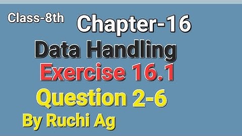 Chapter-16 Data Handling Exercise 16.1 (Question 2-6) for Class-8th #mathsclass8th #datahandling
