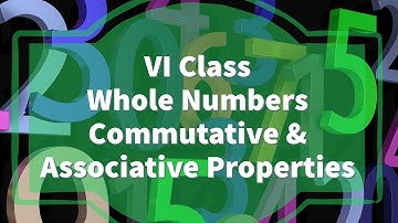 Whole Numbers - Class 6 || Commutative and Associative properties || A.P State New Syllabus