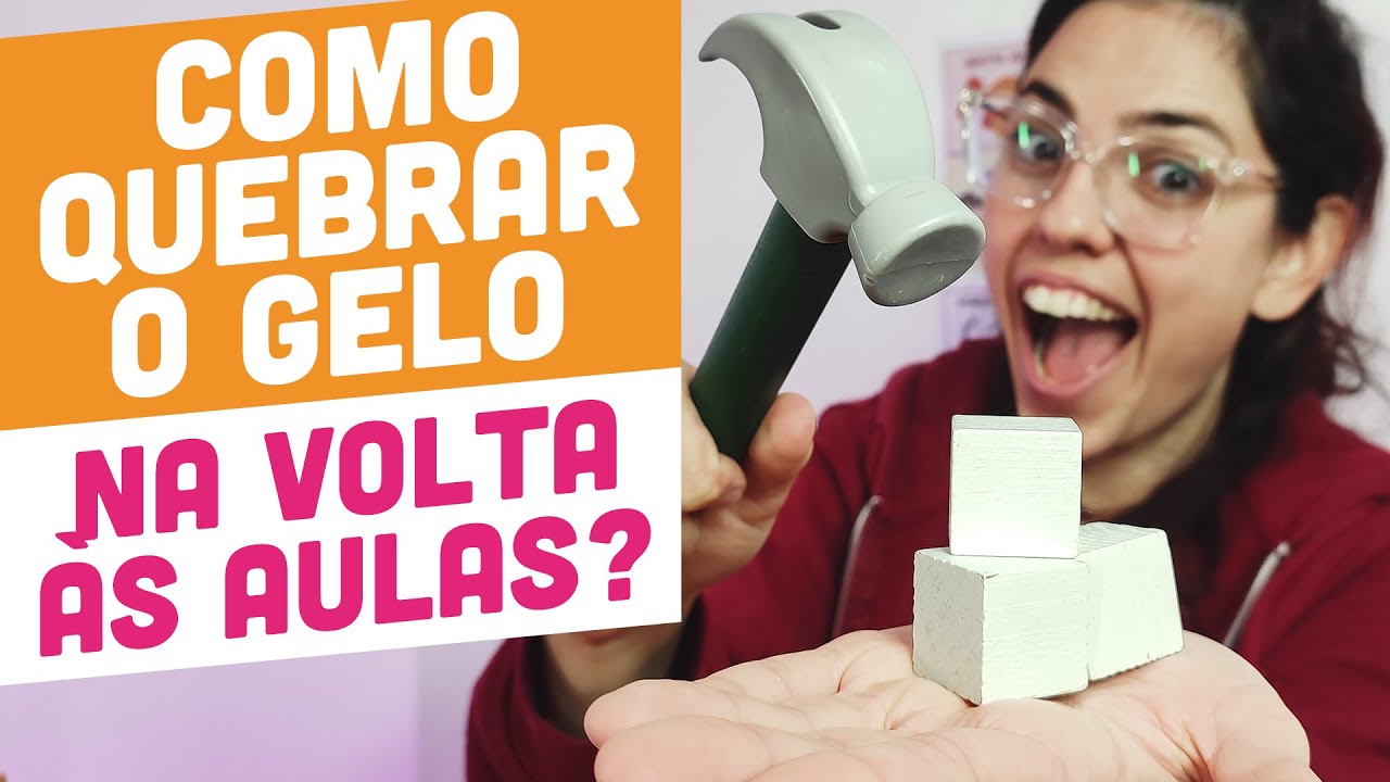 BRINCADEIRAS PARA QUEBRAR O GELO NA VOLTA ÀS AULAS! Volta às aulas 2024 ...