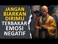 JANGAN BIARKAN DIRIMU TERBAKAR EMOSI NEGATIF, APALAGI EMOSI SESAAT #rakittua