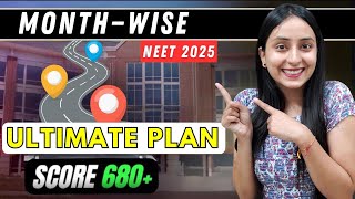 NEET 2025: Realistic Month-wise Plan | Target 680+🔥 #neet #neet2025