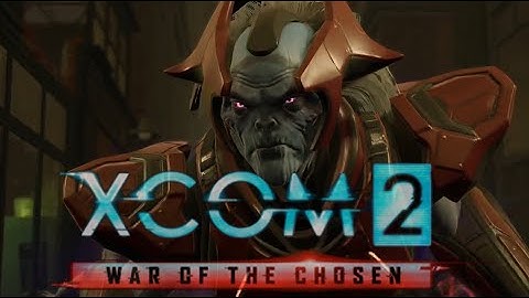 XCOM 2: War of the Chosen: Operation Demon Steed Part 1 of 2