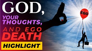 What Is An Ego Death? Does God Want Your Ego To Die? Highlight
