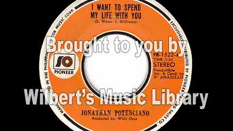 I WANT TO SPEND MY LIFE WITH YOU - Jonathan Potenc...