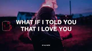 Ali Gatie - WHAT IF I TOLD YOU THAT I LOVE YOU ( Lyrics)_HIGH