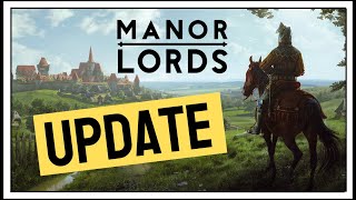 Manor Lords Update Video