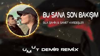 Sıla Şahin & Samet Kardeşler - Kahretsin Mahvettin Her Şeyi ( Umut Demir Remix ) Resimi