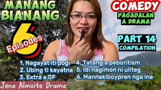 PART 14 Compilation of Manang Bianang/ COMEDY PAG-ADALAN a drama