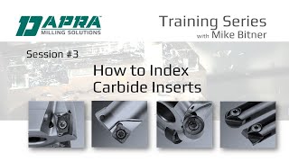 Session #3 - How to Index the Carbide Inserts in Your Milling Tool - Milling Training from Dapra