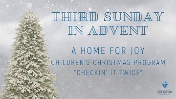 December 12 Worship - Third Sunday in Advent - Children