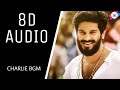 Charlie BGM || (8D AUDIO) || creation3 || USE EARPHONES