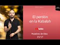 El Perdón en la Kabalah - Nombres de Dios. 15/17 - Shivagam