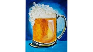 Beginners Acrylic painting Pub Art and Beer Stein ART Class perfect for new painters. Learn to Paint with supportive step by step 