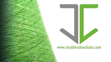 WELCOME TO TEXTILE VALUE CHAIN || INTRODUCTION VIDEO