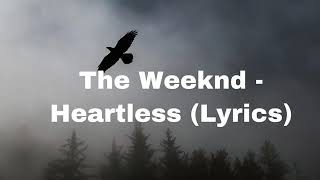 The Weeknd - Heartless (Lyrics)