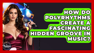 How Do Polyrhythms Create A Fascinating Hidden Groove In Music? - The Musician Encyclopedia