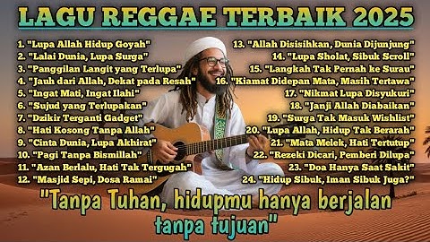 LAGU REGGAE TERBAIK 2025 || "Jauh Dari Allah Dekat Pada Resah" || SOUND MUSIK PENUH MAKNA SINDIRAN