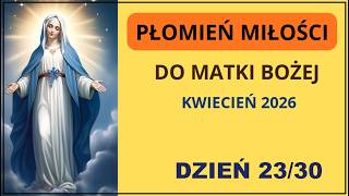 PŁOMIEŃ MIŁOŚCI MARZEC 2026 DZIEŃ 23/30 ❤️🔥❤️🔥❤️🔥