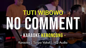 TUTY WIBOWO - NO COMMENT Karaoke Remember Entertainment
