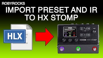 Import preset to HX Stomp & Helix