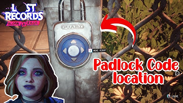 Lost Records: Bloom & Rage – Tape 1 | Padlock Code Location & How to Open the Padlock (Walkthrough)