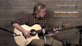 2022 Taran Tirga Mhor (African Blackwood/Italian Spruce) played by Matt Thomas
