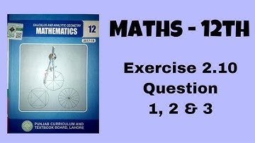 Chapter 2 |  Exercise 2.10 Ques no. 1, 2 and 3 | Mathematics XII | Maths Solution by TJ