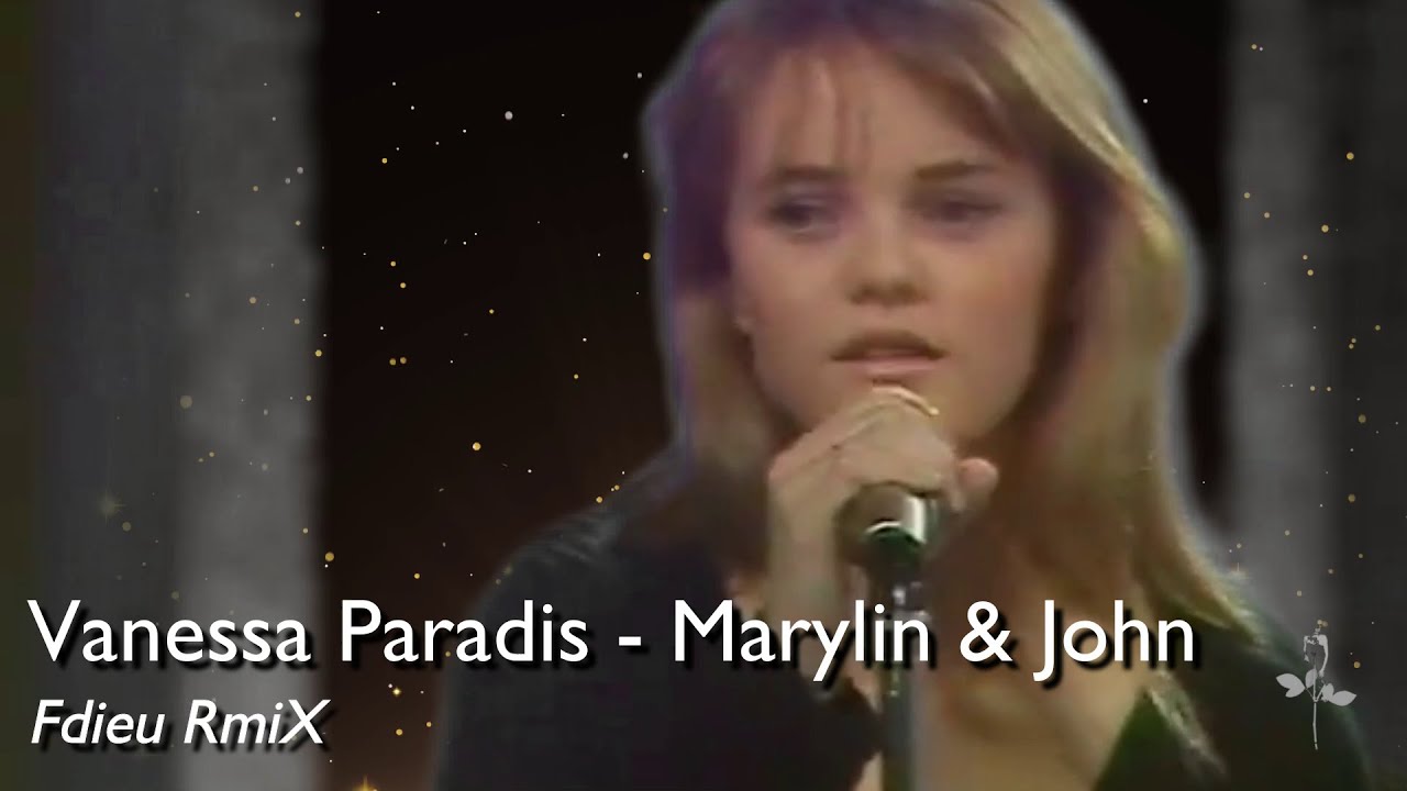 Vanessa Paradis - Marylin & John [Fdieu RmiX]