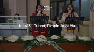 KJ 413 - Tuhan, Pimpin AnakMu | Nyanyian Ibadah Minggu Online